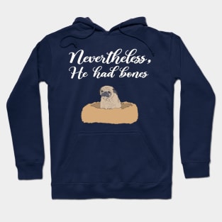 It's a Bones Day Hoodie